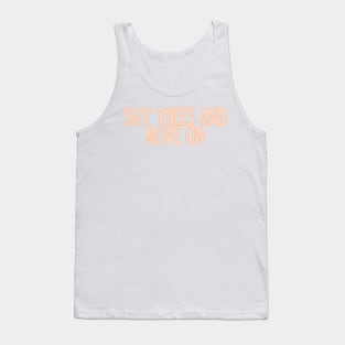 Say Yikes And Move On - Motivational and Inspiring Work Quotes Tank Top